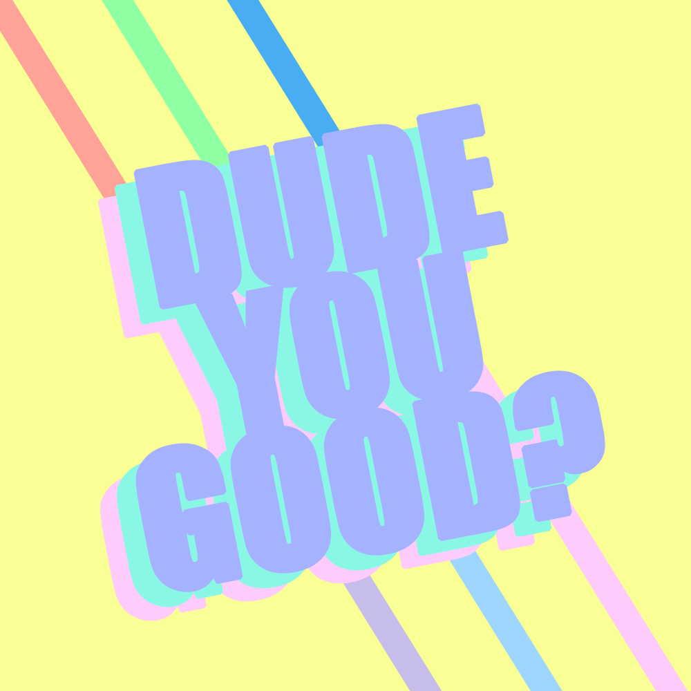 Dude You Good Logo